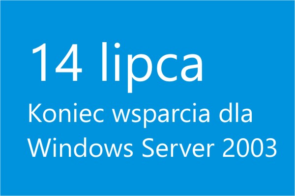 14 lipca - koniec wsparcia dla Windows Server 2003 - ProData Poznań